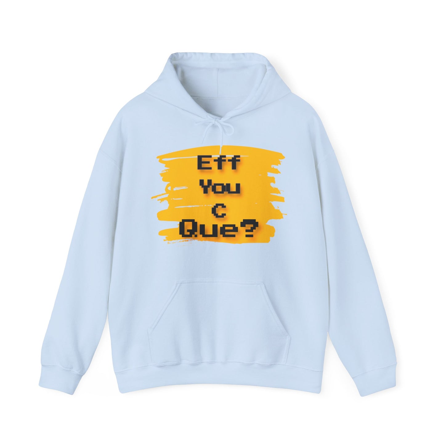 Que? Hooded Sweatshirt