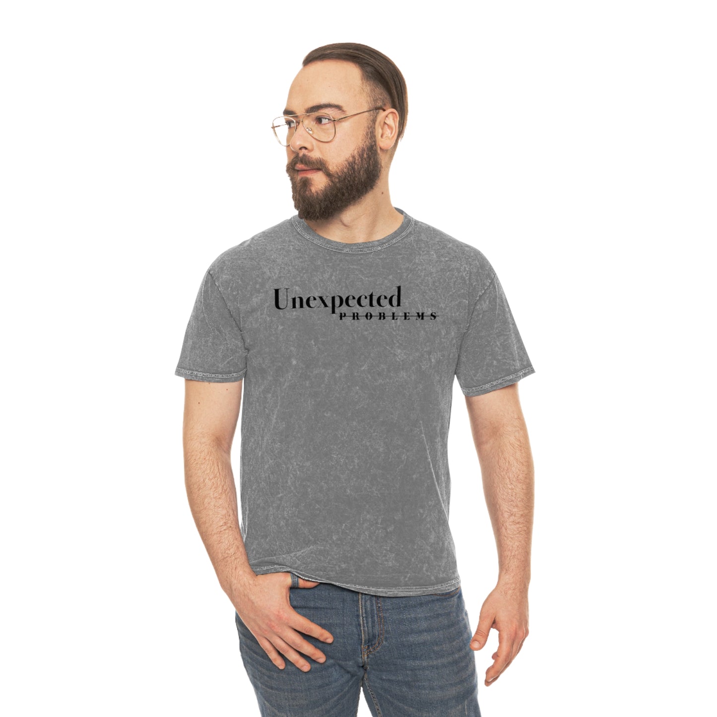 Unexpected Problems Unisex Text T-Shirt